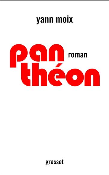 Panthéon - Yann Moix