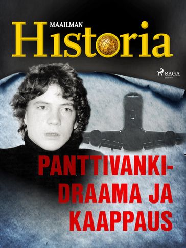 Panttivankidraama ja kaappaus - Maailman Historia