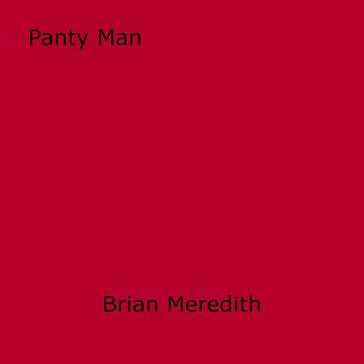 Panty Man - Brian Meredith