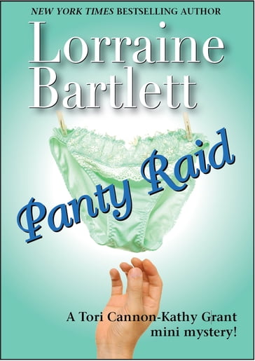 Panty Raid - Lorraine Bartlett