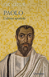 Paolo. L ultimo apostolo