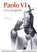Paolo VI. Una biografia
