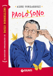 Paolo sono. Il taccuino immaginario di Paolo Borsellino