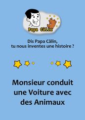 Papa Câlin - 018 - Mosieur conduit une Voiture avec des Animaux