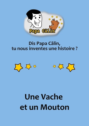 Papa Câlin - 021 - Une Vache et un Mouton - Laurent MARQUET