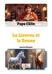 Papa Câlin - 038 - La Licorne et le Renne