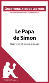 Le Papa de Simon - Guy de Maupassant (Questionnaire de lecture)