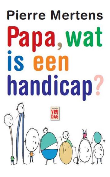 Papa, wat is een handicap? - Pierre Mertens