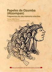 Papeles de Ozumba (Atzompan).