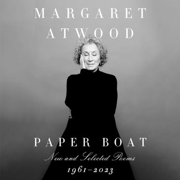 Paper Boat - Margaret Atwood