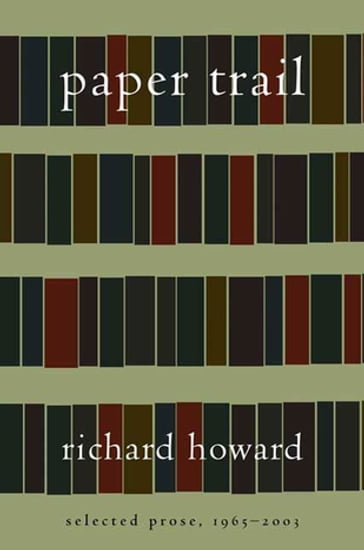 Paper Trail - Richard Howard