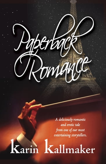 Paperback Romance - Karin Kallmaker