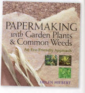 Papermaking with Garden Plants & Common Weeds