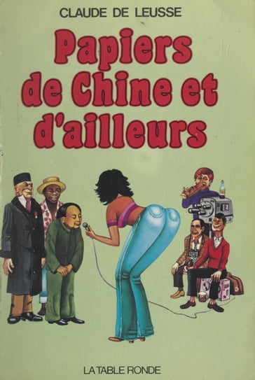 Papiers de Chine et d'ailleurs - Claude de Leusse