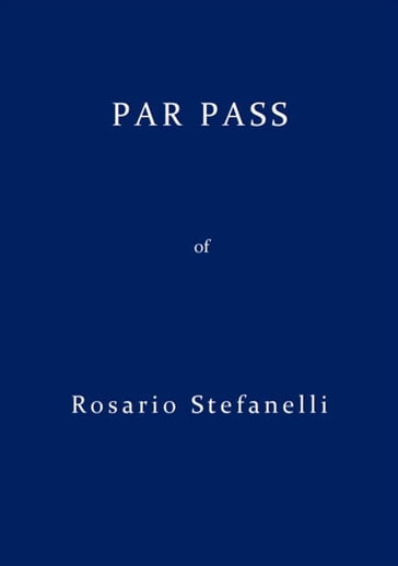 Par Pass - Rosario Stefanelli