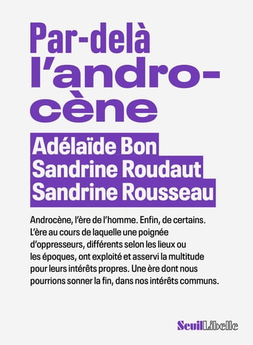 Par-delà l'androcène - Adélaide Bon - Sandrine Roudaut - Sandrine Rousseau