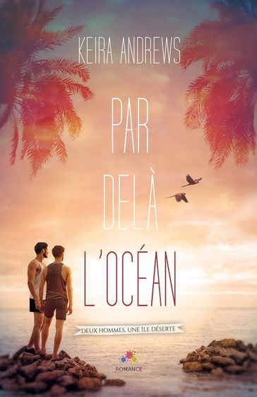 Par-delà l'océan - Keira Andrews