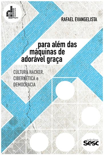 Para além das máquinas de adorável graça - Danilo Santos de Miranda - Rafael Evangelista