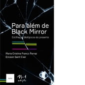 Para além de Black Mirror