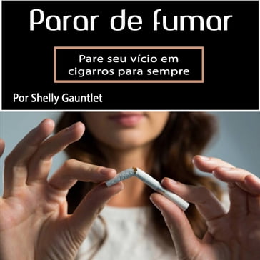 Para de fumar - Shelly Gauntlet