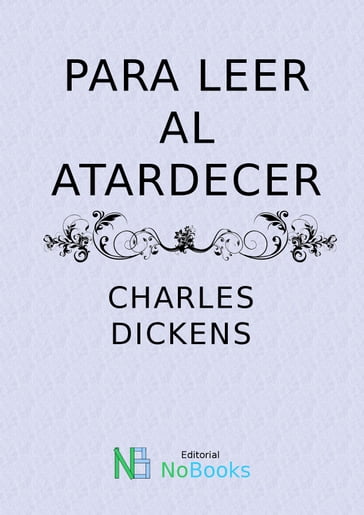 Para leer al atardecer - Charles Dickens