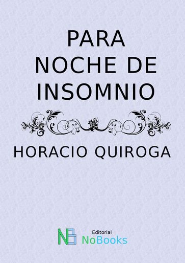 Para noche de insomnio - Horacio Quiroga