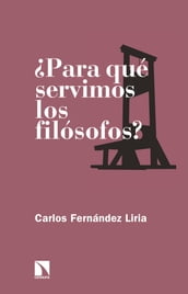 Para qué servimos los filósofos?