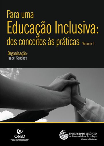 Para uma Educação Inclusiva: dos conceitos às práticas - Vol. II - (ORG.) Isabel Sanches