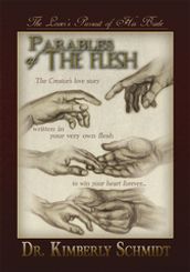 Parables of the Flesh