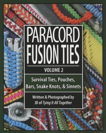 Paracord Fusion Ties, Volume 2 - J D Lenzen