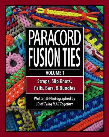 Paracord Fusion Ties - Volume 1 - J.D. Lenzen