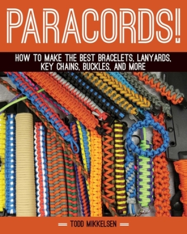 Paracord! - Todd Mikkelsen