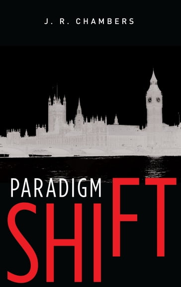 Paradigm Shift - J. R. Chambers