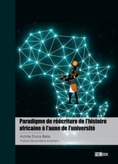 Paradigme de réécriture de l histoire africaine à l aune de l université