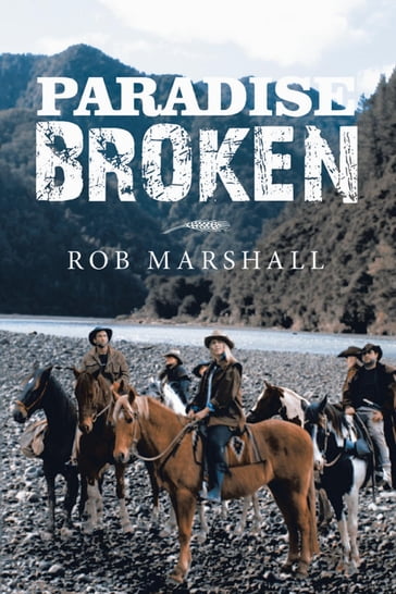 Paradise Broken - Rob Marshall