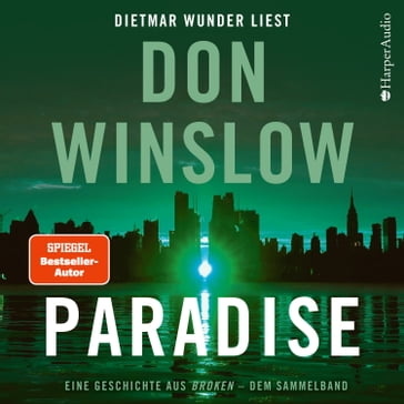 Paradise. Eine Geschichte aus ''Broken'' - dem Sammelband (ungekürzt) - Don Winslow