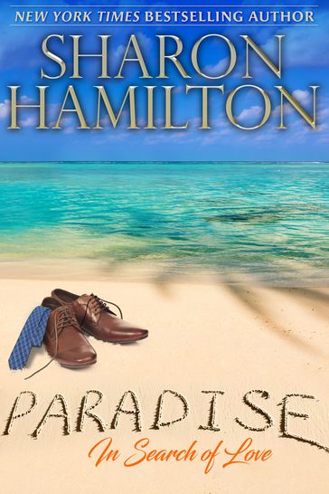 Paradise: In Search of Love - Sharon Hamilton