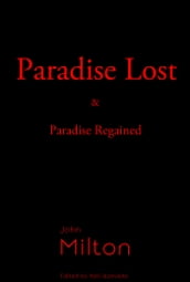 Paradise Lost and Paradise Regained