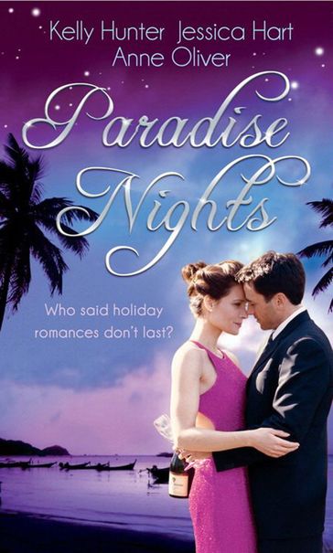 Paradise Nights: Taken by the Bad Boy (The Bennett Family, Book 3) / Barefoot Bride / Behind Closed Doors... - Kelly Hunter - Jessica Hart - Anne Oliver