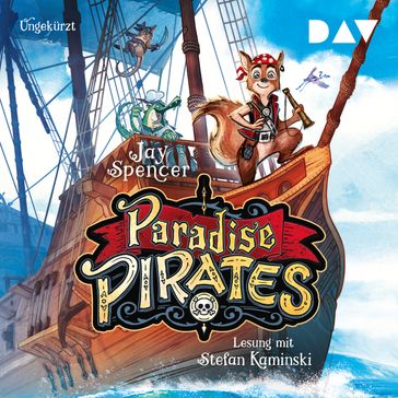 Paradise Pirates, Teil 1 (Ungekürzt) - Jay Spencer