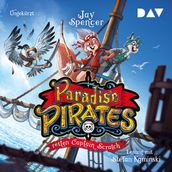 Paradise Pirates retten Captain Scratch - Paradise Pirates, Teil 2 (Ungekürzt)