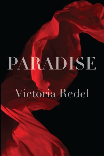 Paradise - Victoria Redel