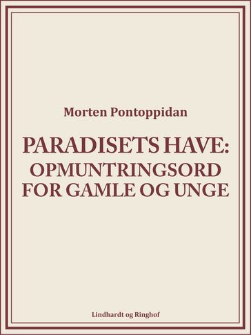 Paradisets have: Opmuntringsord for gamle og unge - Morten Pontoppidan