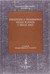 Paradossi e disarmonie nelle scienze e nelle arti