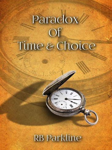 Paradox Of Time & Choice - RB Parkline