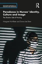 Paradoxes in Nurses  Identity, Culture and Image