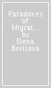 Paradoxes of Migration in Tajikistan