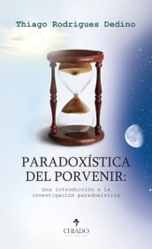 Paradoxística del porvenir