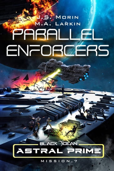 Parallel Enforcers: Mission 7 - J. S. Morin - M. A. Larkin