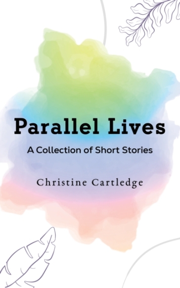 Parallel Lives - Christine Cartledge